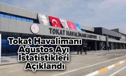 Tokat Havalimanı Ağustos Ayı İstatistikleri Açıklandı