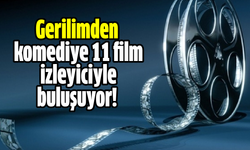 Gerilimden  komediye 11 film izleyiciyle buluşuyor!