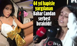 44 yıl hapisle yargılanan Bahar Candan serbest bırakıldı!