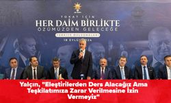 Yalçın, "Eleştirilerden Ders Alacağız Ama Teşkilatımıza Zarar Verilmesine İzin Vermeyiz"