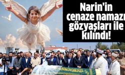 Narin'in cenaze namazı gözyaşları ile kılındı!