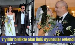 7 yıldır birlikte olan ünlü oyuncular evlendi