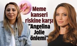 Meme kanseri riskine karşı "Angelina Jolie önlemi"