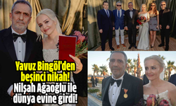 Yavuz Bingöl'den beşinci nikah! Nilşah Ağaoğlu ile dünya evine girdi!