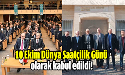 10 Ekim Dünya Saatçilik Günü olarak kabul edildi!