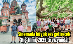 Sinemada büyük ses getirecek ‘Hiç’ filmi, 2025’te vizyonda!