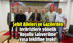 Şehit Aileleri ve Gazilerden teröristlere yönelik "Koşullu Salıverilme" yasa teklifine tepki!