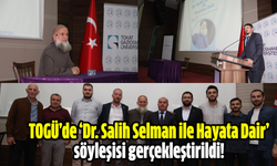 TOGÜ’de ‘Dr. Salih Selman ile Hayata Dair’ söyleşisi gerçekleştirildi!