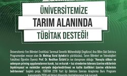 Tarımda kuraklığın olumsuz etkisini önleyecek projesine TÜBİTAK desteği