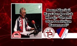 Basın Sözcüsü Kaya'dan Dostluk Mesajı: “Önemli Olan Dostluğun Kazanması”