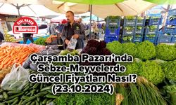 Çarşamba Pazarı’nda Sebze-Meyvelerde Güncel Fiyatları Nasıl? (23.10.2024)