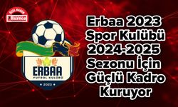 Erbaa 2023 Spor Kulübü, 2024-2025 Sezonu İçin Güçlü Kadro Kuruyor