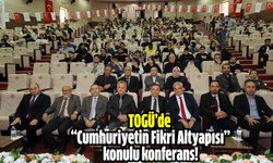 TOGÜ’de “Cumhuriyetin Fikri Altyapısı” konulu konferans!