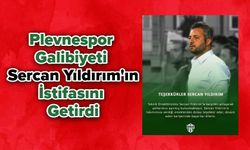 Plevnespor Galibiyeti Sercan Yıldırım'ın İstifasını Getirdi