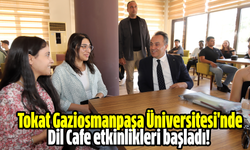 Tokat Gaziosmanpaşa Üniversitesi'nde Dil Cafe etkinlikleri başladı!