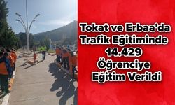 Tokat ve Erbaa'da Trafik Eğitiminde 14.429 Öğrenciye Eğitim Verildi