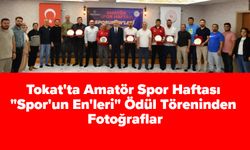 Tokat'ta Amatör Spor Haftası "Spor'un En'leri" Ödül Töreninden Fotoğraflar