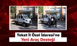 Tokat İl Özel İdaresi'ne Yeni Araç Desteği