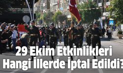 29 Ekim Etkinlikleri Hangi İllerde İptal Edildi?