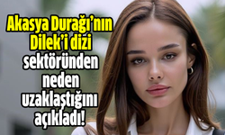 Akasya Durağı’nın  Dilek’i dizi sektöründen neden uzaklaştığını açıkladı!