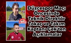 Düzcespor Maçı Öncesinde Teknik Direktör Tokaç ve Takım Kaptanı Çek'ten Açıklamalar