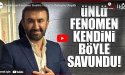 Tutuklanan Fenomen İbrahim Yılmaz'ın İfadesi!