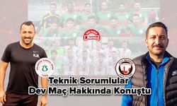 Teknik Sorumlular Dev Maç Hakkında Konuştu