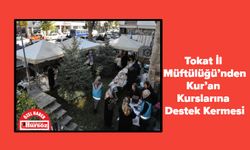 Tokat İl Müftülüğü’nden Kur’an Kurslarına Destek Kermesi