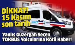 TOKBÜS Kullanacak Yolcular İçin Kritik Uyarı!