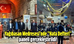 Yağıbasan Medresesi’nde “Hata Defteri” paneli gerçekleştirildi!