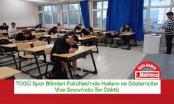TOGÜ Spor Bilimleri Fakültesi'nde Hakem ve Gözlemciler Vize Sınavı'nda Ter Döktü