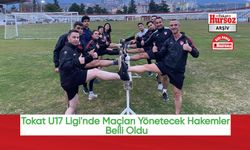 Tokat U17 Ligi'nde Maçları Yönetecek Hakemler Belli Oldu