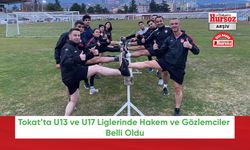 Tokat’ta U13 ve U17 Liglerinde Hakem ve Gözlemciler Belli Oldu