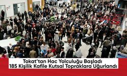 Tokat’tan Hac Yolculuğu Başladı! 185 Kişilik Kafile Kutsal Topraklara Uğurlandı