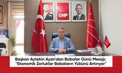 Başkan Aytekin Ayan'dan Babalar Günü Mesajı: "Ekonomik Zorluklar Babaların Yükünü Artırıyor"