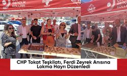 CHP Tokat Teşkilatı, Ferdi Zeyrek Anısına Lokma Hayrı Düzenledi