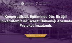 TOGÜ ile Ticaret Bakanlığı, Kooperatifçilik Eğitimlerine Yönelik Protokole İmza Attı
