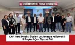 CHP Parti Meclisi Üyeleri ve Amasya Milletvekili İl Başkanlığını Ziyaret Etti