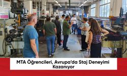 MTA Öğrencileri, Avrupa’da Staj Deneyimi Kazanıyor