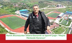 Altunsoy'dan Çağrı: “Maçlar Merkezde Oynansın"