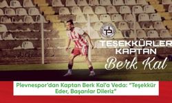 Plevnespor’dan Kaptan Berk Kal’a Veda: “Teşekkür Eder, Başarılar Dileriz”