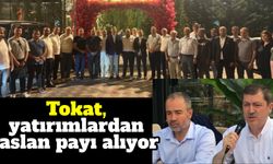 Tokat, yatırımlardan aslan payı alıyor