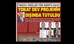 Tokatlı vekiller yine sınıfta kaldı