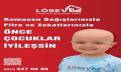 Lösev Ramazan’da Lösemi ve Kanserle Mücadele Edenlerin Yanında
