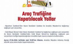 Ankara İl Emniyet Müdürlüğü'nden 27 Haziran'da trafiğe kapatılacak yollara ilişkin açıklama