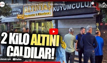 Kuyumcuyu soyup kaçtılar 2 kilo altın kayıp!