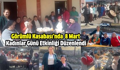 Görümlü Kasabası’nda 8 Mart Kadınlar Günü Etkinliği Düzenlendi