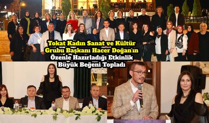 Tokat Kadın Sanat ve Kültür Grubu Başkanı Hacer Doğan’ın Özenle Hazırladığı Etkinlik Büyük Beğeni Topladı