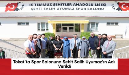 Tokat’ta Spor Salonuna Şehit Salih Uyumaz’ın Adı Verildi
