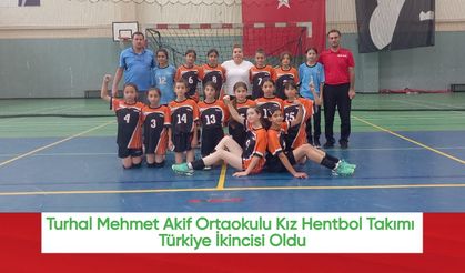 Turhal Mehmet Akif Ortaokulu Kız Hentbol Takımı Türkiye İkincisi Oldu